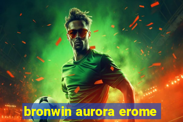 bronwin aurora erome